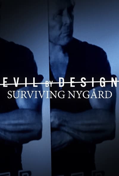 298088167_evil-by-design-surviving-nygard-s01e01-roots-of-evil-1080p-hevc-x265-megusta.jpg
